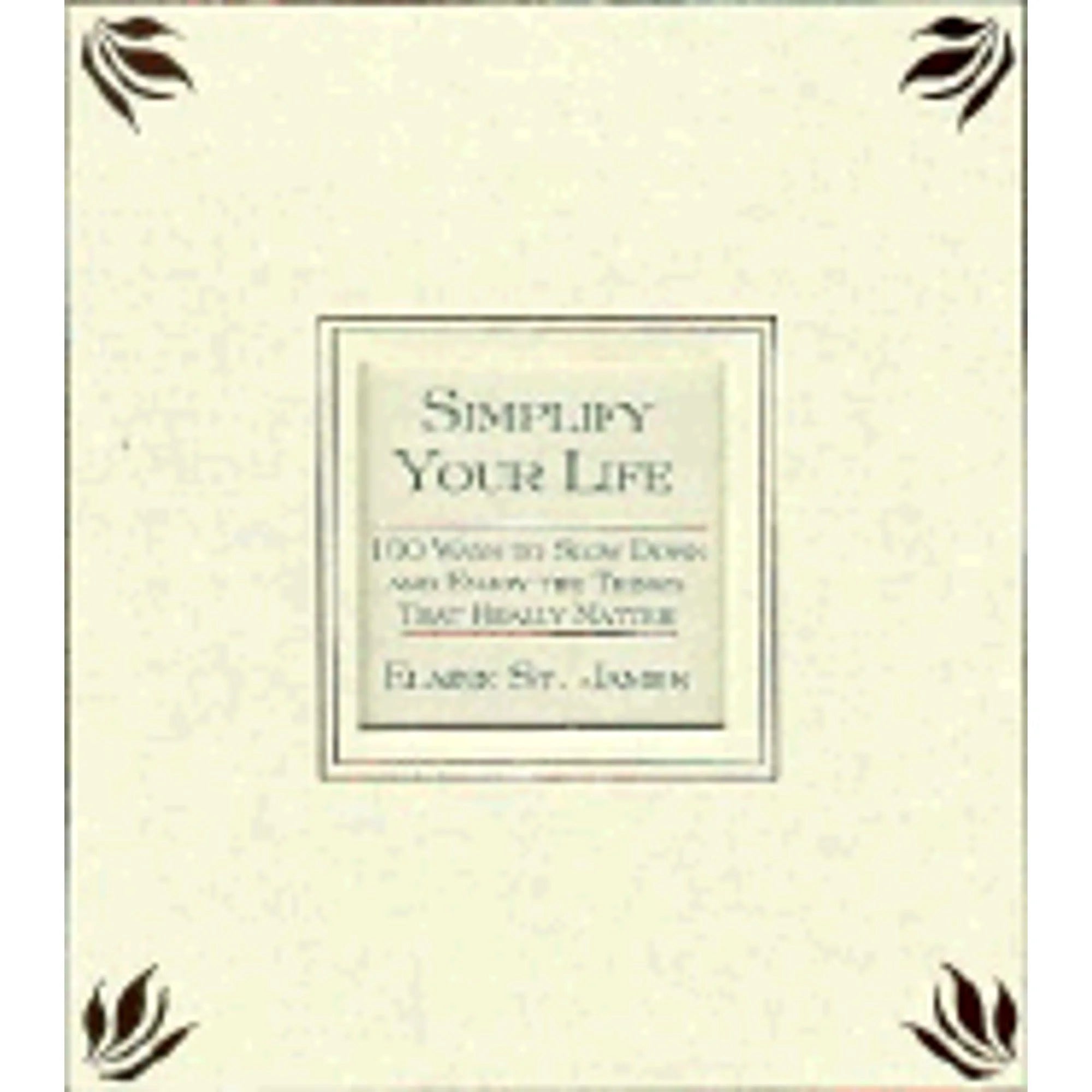 Pre-Owned Simplify Your Life (Hardcover 9780786864119) by Elaine St James