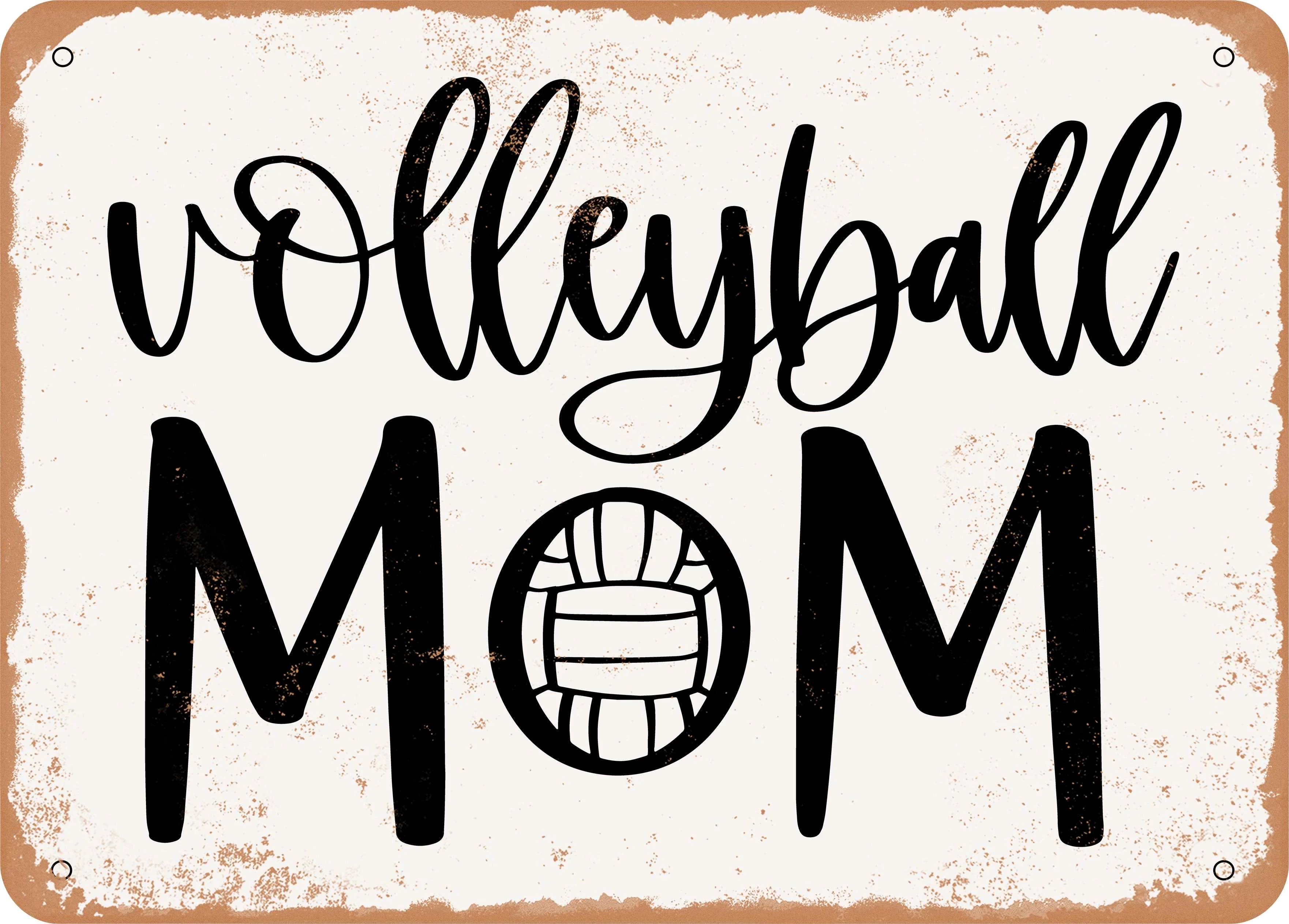 10 x 14 METAL SIGN - Volleyball Mom - Vintage Look Sign