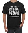 Wild Bobby Be The Warrior God Called You To Be Inspirational/Christian Men Graphic Tee, Black, Small