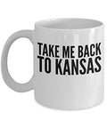 Kansas Coffee Mug - Take Me Back To - United State Gift - 11oz White Ceramic Cup