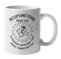 Funny Clever Acupuncture Stabbing Make Things Better Coffee & Tea Mug Cup (11oz)