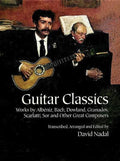 Guitar Classics: Works By Albniz, Bach, Dowland, Granados, Scarlatti, Sor And Other Great Composers (dover Chamber Music Scores)