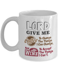 Lord Give Me Coffee To Change The Things I Can & Wine To Accept The Things I Can't Funny Christianity Prayer Quote Ceramic Coffee & Tea Mug Cup And Gag Giftables For A Christian & Wine Lover (11oz)
