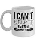 Mug Illinois - I Can't Help It I'm From - United State Gift - 11oz White Ceramic Coffee Cup