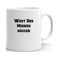 West Des Moines Soccer Ceramic Dishwasher And Microwave Safe Mug By Undefined Gifts
