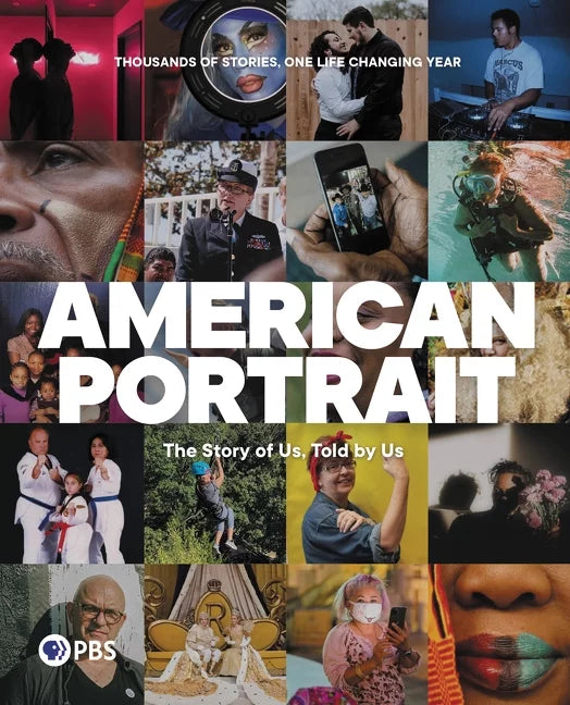 American Portrait: The Story of Us, Told by Us (Hardcover)