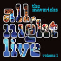 The Mavericks - All Night Live, Vol. 1 - Rock - Vinyl