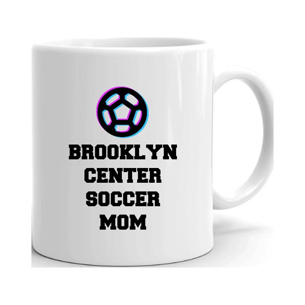 Tri Icon Brooklyn Center Soccer Mom Ceramic Dishwasher And Microwave Safe Mug By Undefined Gifts