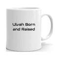 Ulvah Born And Raised Ceramic Dishwasher And Microwave Safe Mug By Undefined Gifts