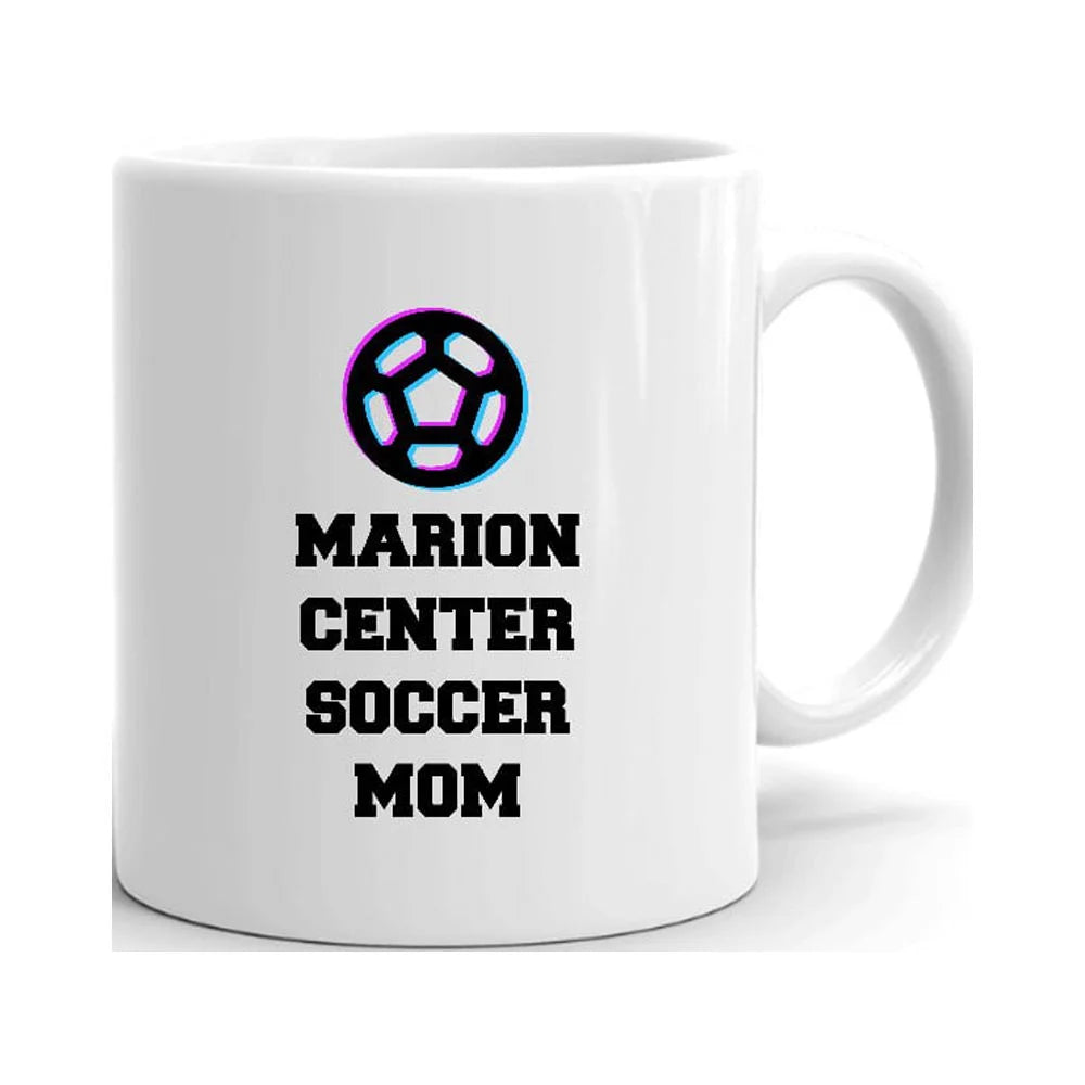 Tri Icon Marion Center Soccer Mom Ceramic Dishwasher And Microwave Safe Mug By Undefined Gifts