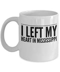 Coffee Mug Mississippi - There's No Place Like - United State Gift - 11oz White Ceramic Cup