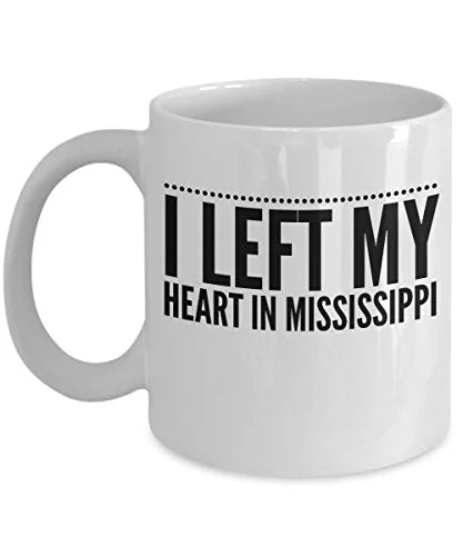 Coffee Mug Mississippi - There's No Place Like - United State Gift - 11oz White Ceramic Cup