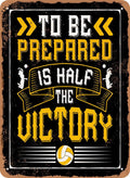 7 x 10 METAL SIGN - To Be Prepared is Half the Victory - (Volleyball) Vintage Look
